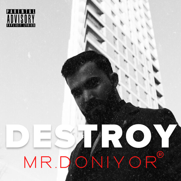 Mr.DONIYOR — Destroy